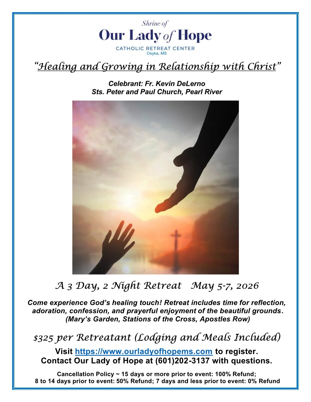 "Healing and Growing in Relationship with Christ" | Celebrant: Fr. Kevin DeLerno | A 3 Day, 2 Night Retreat (May 5-7, 2026) | $325 per Retreatant (Meals and Lodging included)