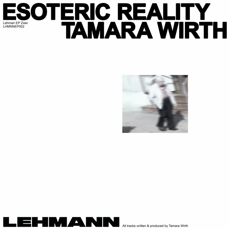 Tamara Wirth - Esoteric Reality EP