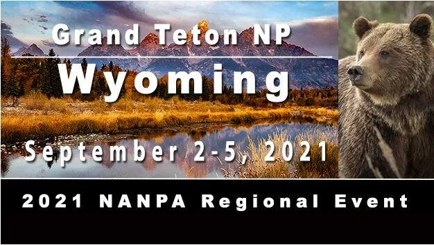 NANPA REGIONAL EVENT - GRAND TETON NATIONAL PARK