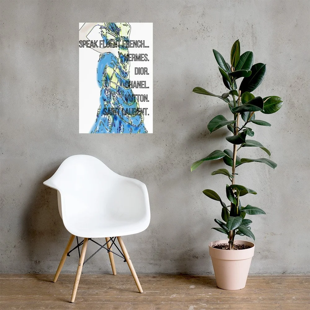 I Speak Fluent French Poster on Matte paper by kristibellArt