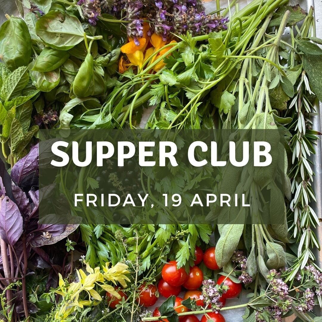 Yes, it's Supper Club time again and we still have some open spots for this upcoming Friday - 19 April. 

Our Supper Club celebrates the food that can be found right on our doorstep. Our dishes feature seasonal, sustainable ingredients with full trac