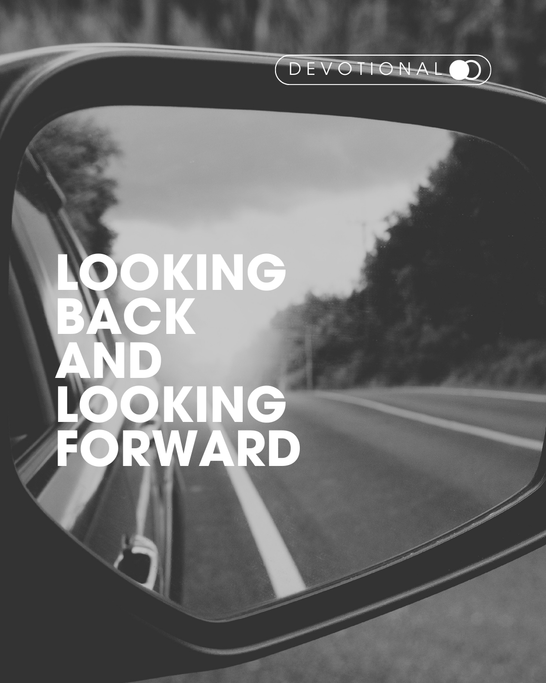 Looking back and looking forward.