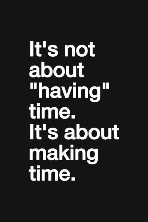 You don_t manage time, you manage yourself.JPG