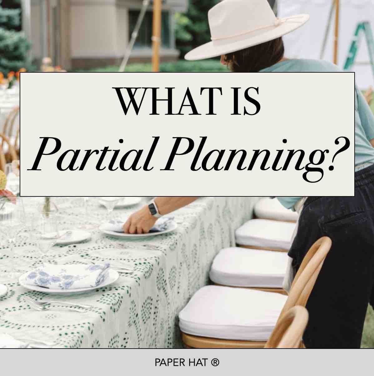 What is Partial Planning?