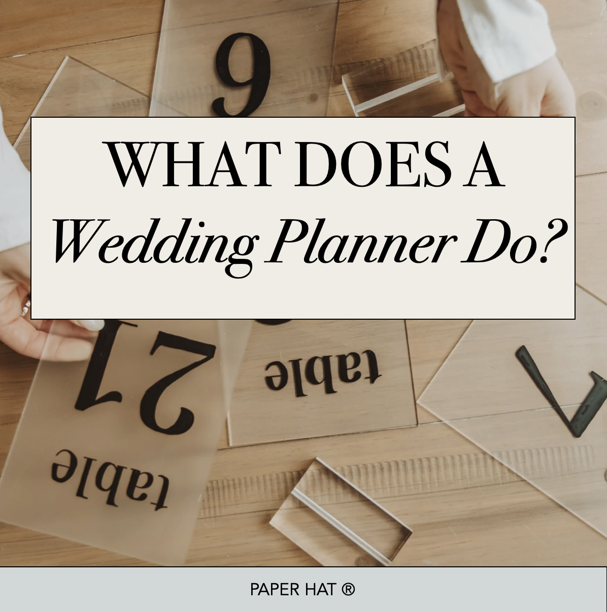 What Does a Wedding Planner Actually Do? The Paper Hat Process, Step by Step