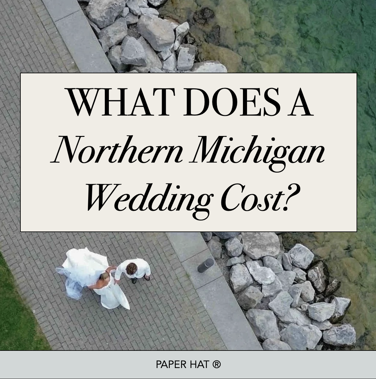 What Does a Northern Michigan Wedding Cost in 2027? A Planner's Honest Breakdown