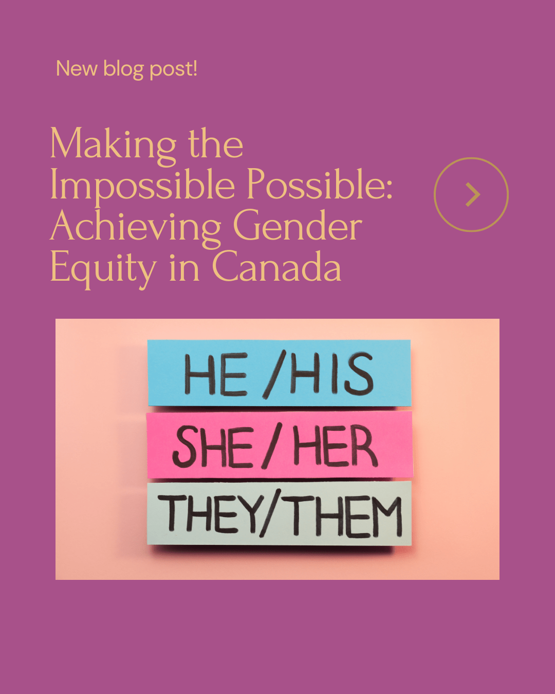 Making the Impossible Possible: Achieving Gender Equity in Canada