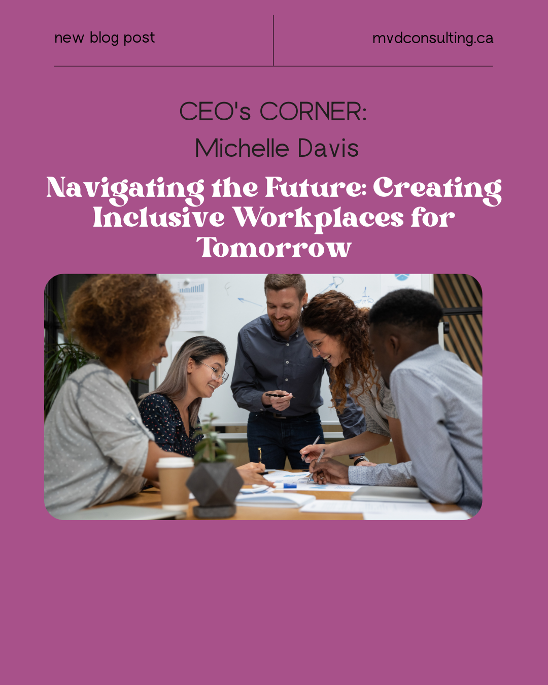 Navigating the Future: Creating Inclusive Workplaces for Tomorrow