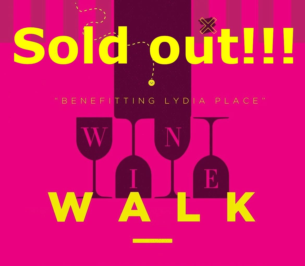 The Barkley Village Wine Walk benefitting Lydia Place is sold out! What an amazing community. We can&rsquo;t wait to celebrate tomorrow!
