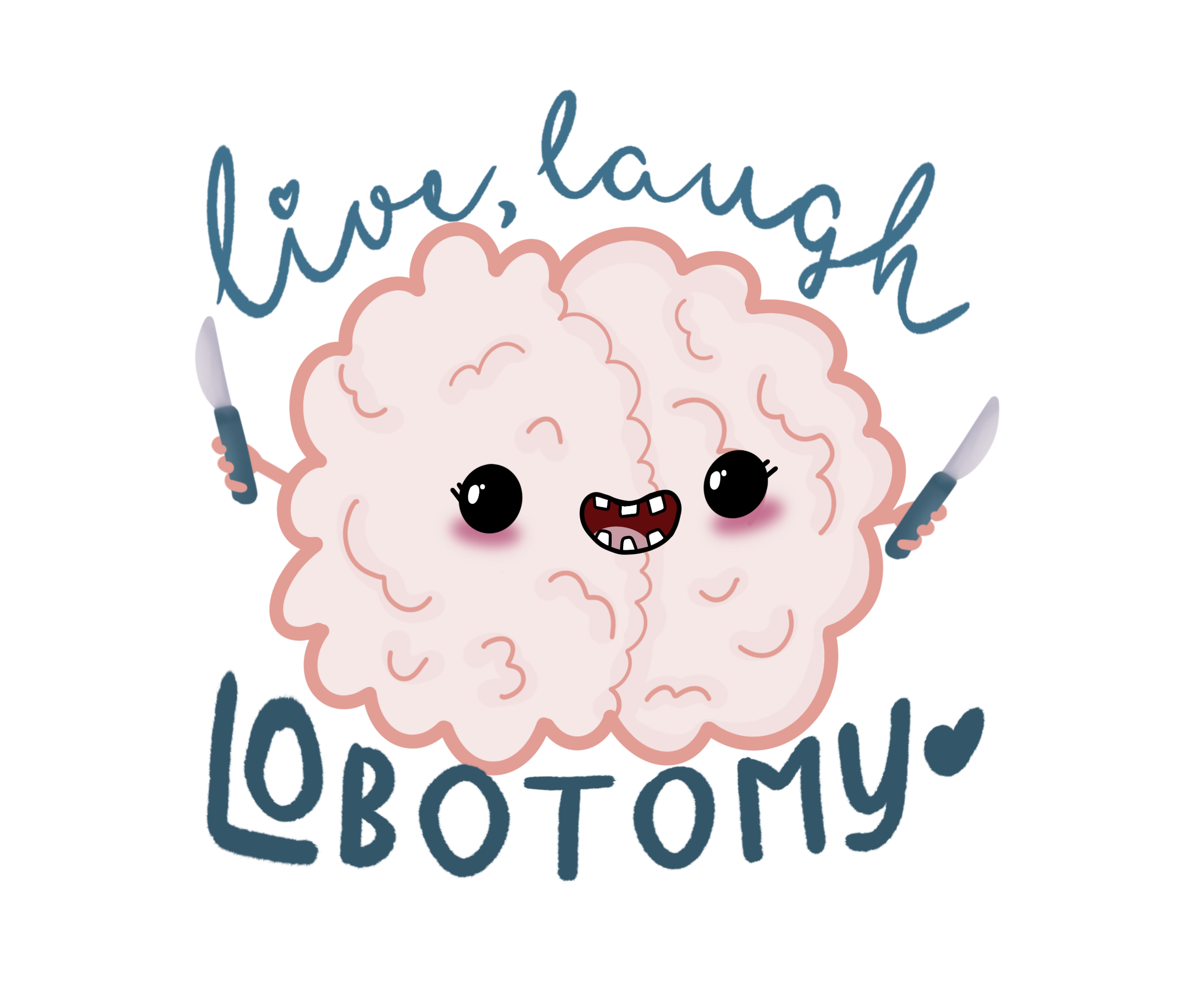 Live, Laugh, Lobotomy sticker