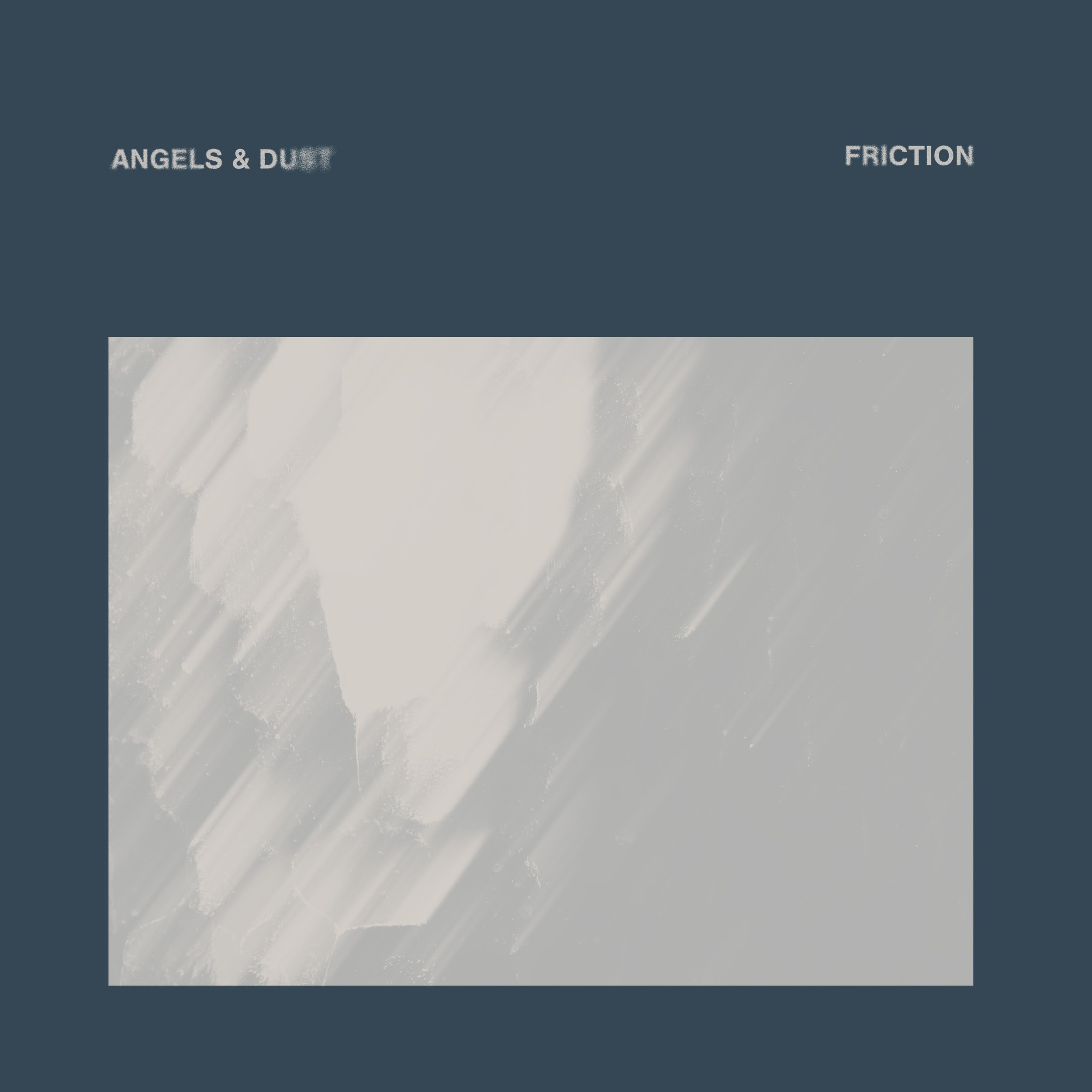 Angels & Dust_Friction_02.jpg