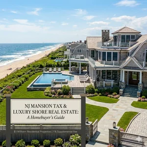 Luxury Real Estate at the Jersey Shore: What the NJ Mansion Tax Means