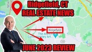 Ridgefield, CT: June 2023 Real Estate Market Update | Igor Krasnoperov