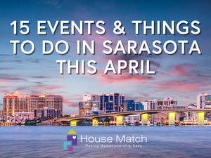 15 Things to Do In &amp; Around Sarasota This April 2026
