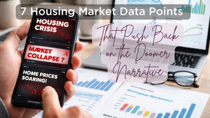 Before You Believe the Doomers, Read These 7 Data Points on Housing Affordability