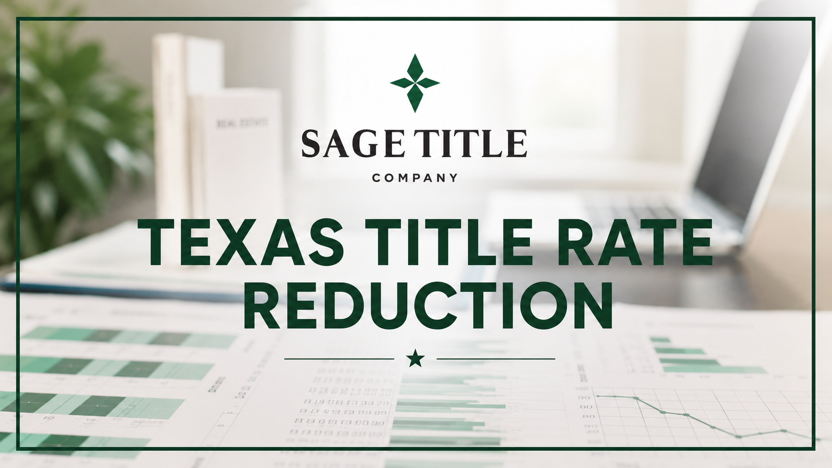 Texas Title Insurance Rates Dropped in 2026: What the Change Means for Real Estate Transactions