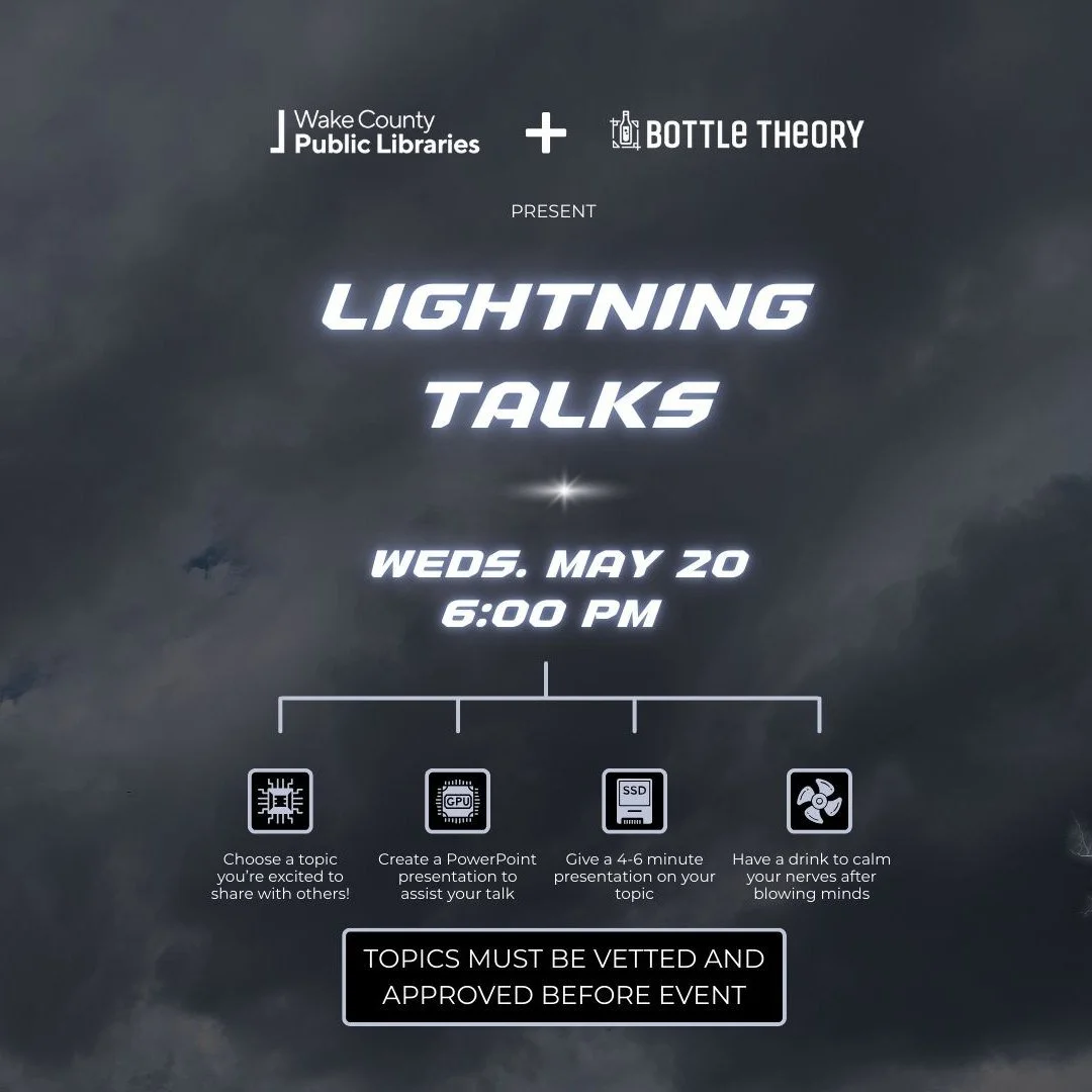 HAPPENING NEXT MONTH... ⚡️
Got a niche interest? A hot take? A topic you could talk about for hours? This one&rsquo;s for you. 🎤✨
Join us on Wednesday, May 20 at 6pm for Lightning Talks with the Wake County Public Libraries&mdash;our take on a Power