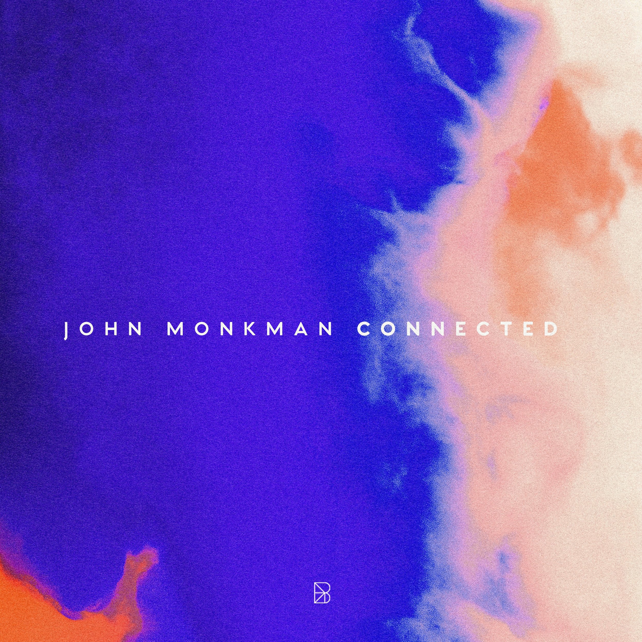 John Monkman - Connected - Official Artwork low rez.jpeg
