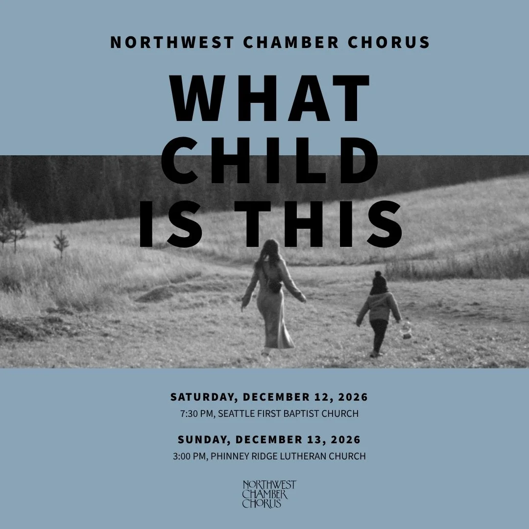 What Child is This? – Northwest Chamber Chorus