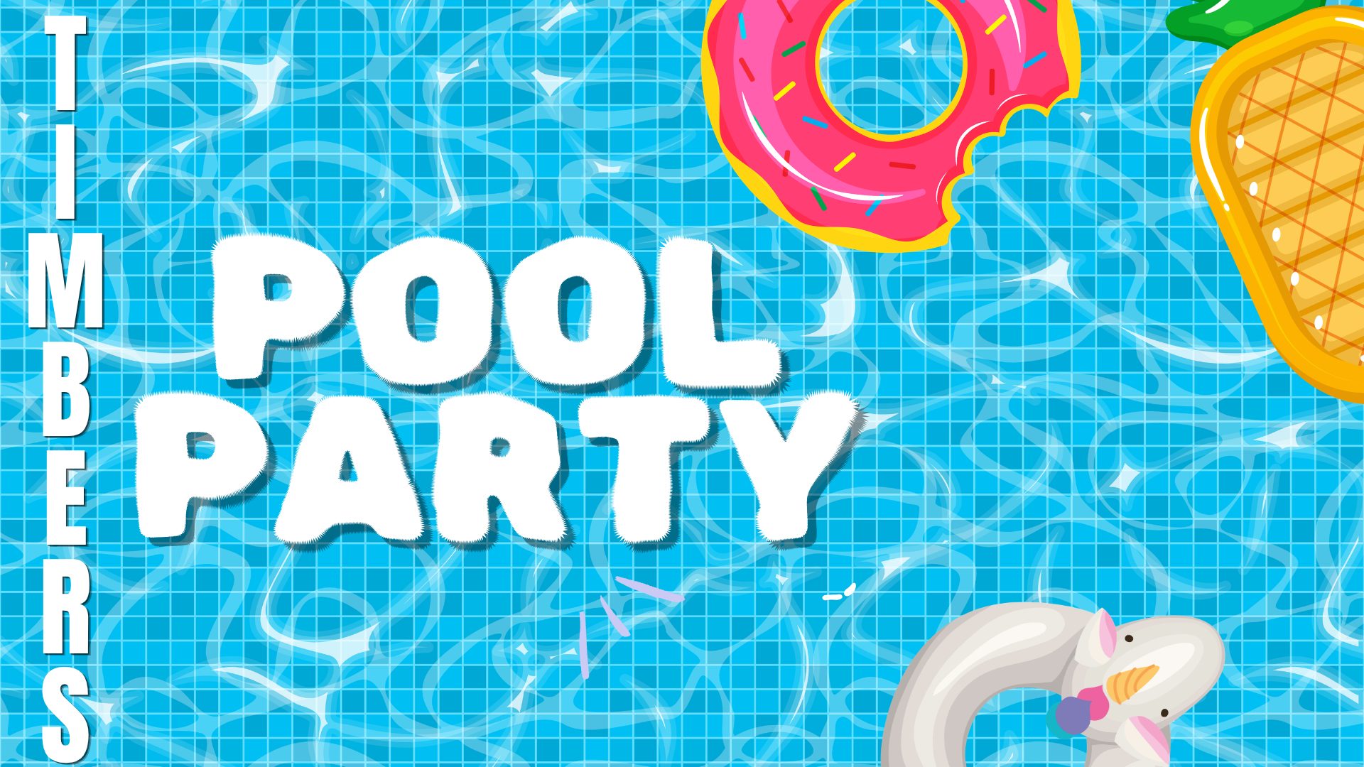 Timbers | Pool Party