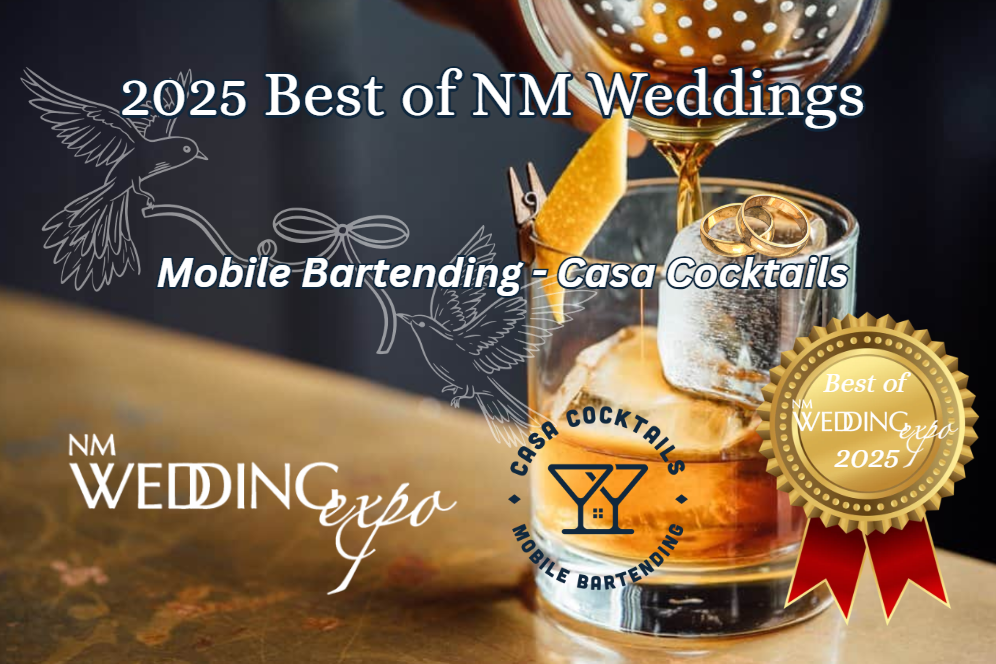Best of New Mexico weddings 2025 award winner for best mobile bartending. A classic old fashioned is being poured in the background with a orange peel clothes pinned to the glass along with the NM Wedding Expo logo and Casa Cocktails logo.