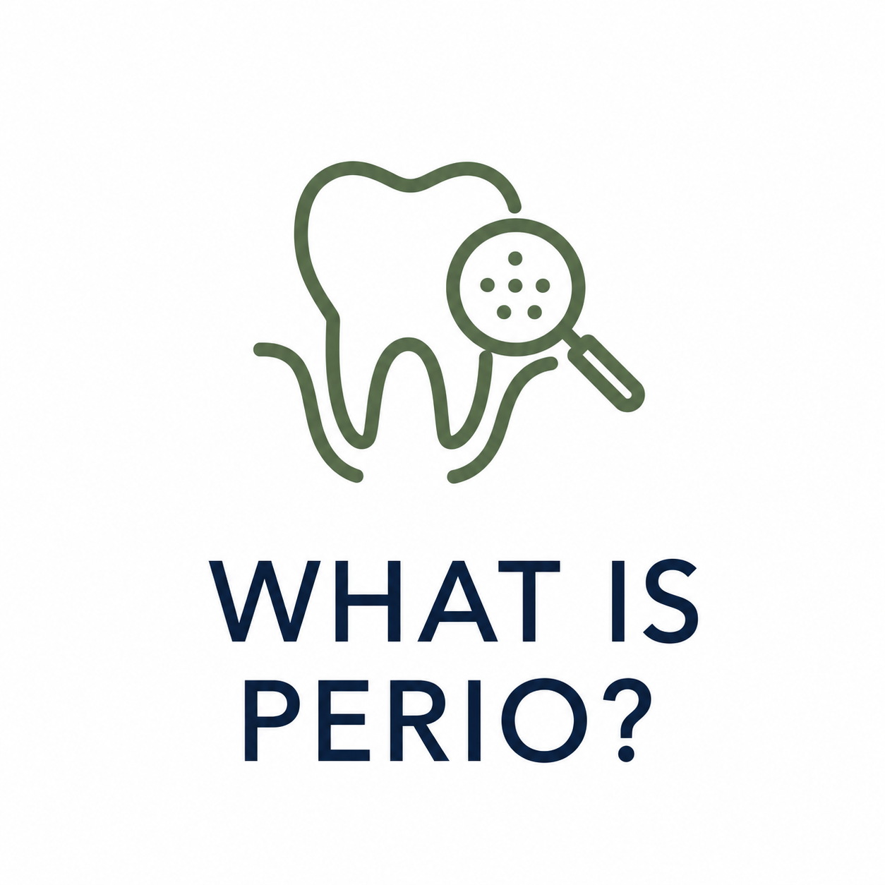 Illustration of a tooth with a magnifying glass showing plaque or bacteria, with the text "What is period?" underneath.