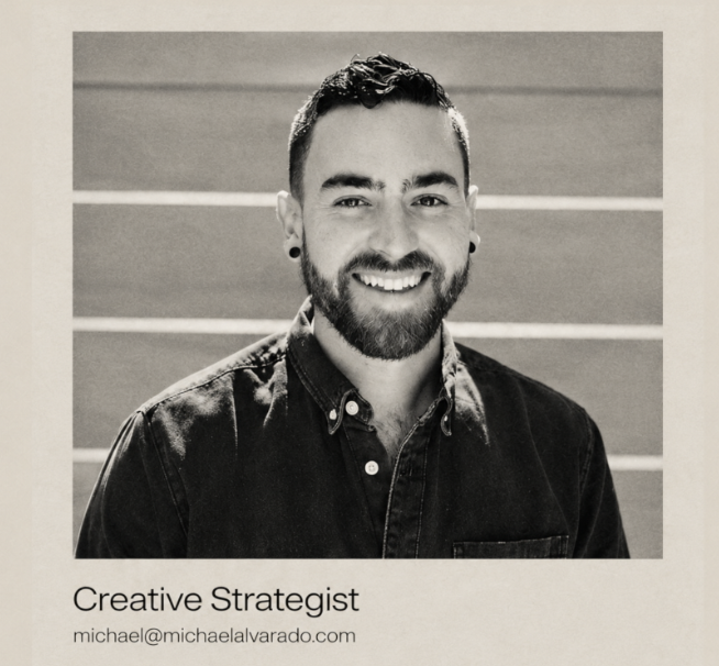 Michael Alvarado - Creative Strategist