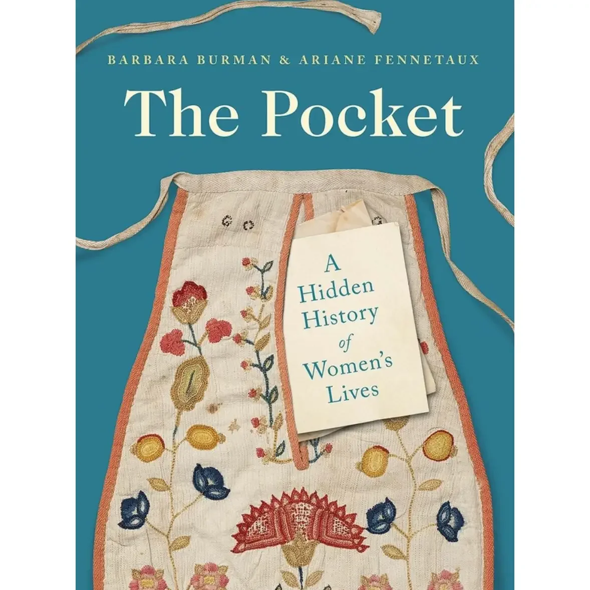 The Pocket: A Hidden History of Women's Lives, 1660–1900