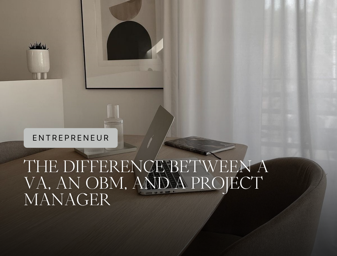 The Difference Between a VA, an OBM, and a Project Manager