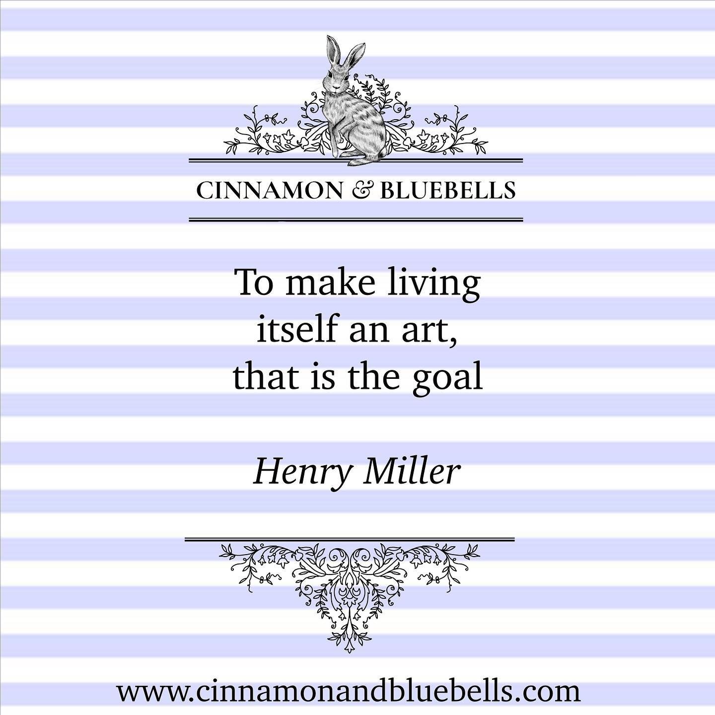 &ldquo;To make living itself an art, that is the goal.&rdquo;
.
.
.
#quotes #quoteoftheday #weeklywisdom #henrymiller #living #art