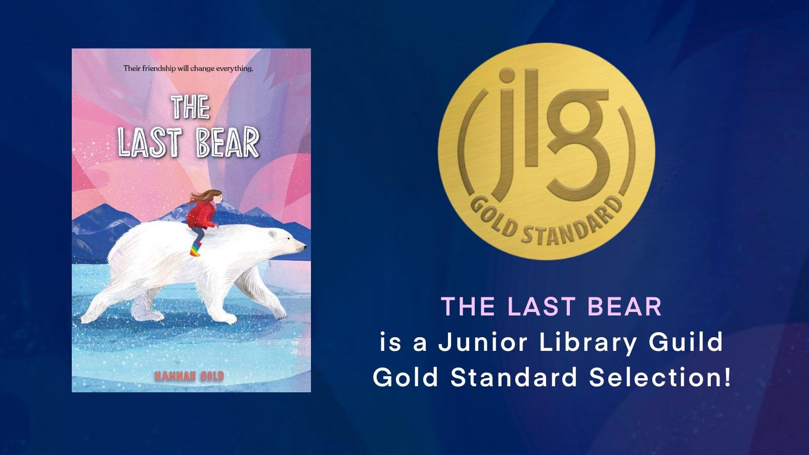 The Last Bear is a Junior Library Guild Gold Star Selection in the US