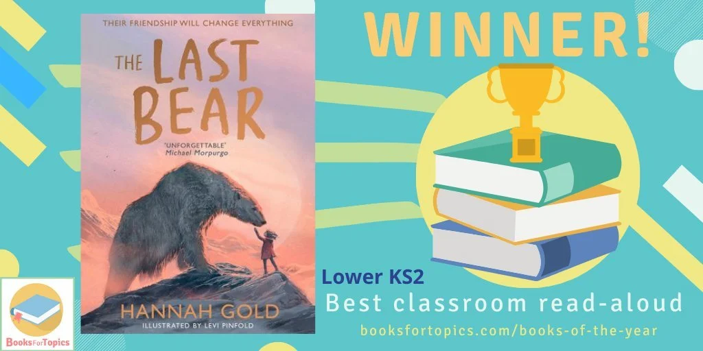 The Last Bear wins Books For Topics Best Class Read-Aloud for 2021