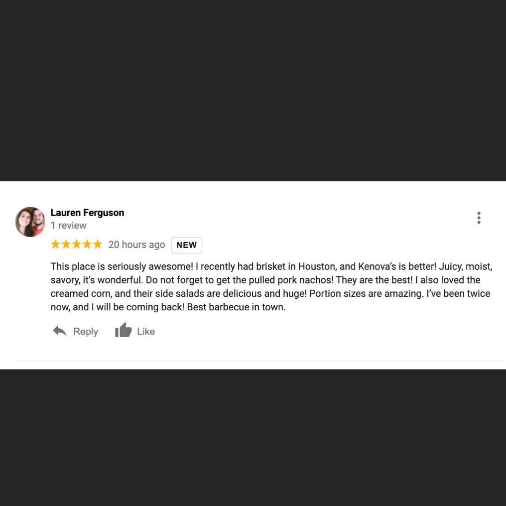 Thanks Lauren! My favorite part is that you started reviewing just for us. : ) #kenovasmokehouse #kenovabbq #customerthoughts #restaurantreview