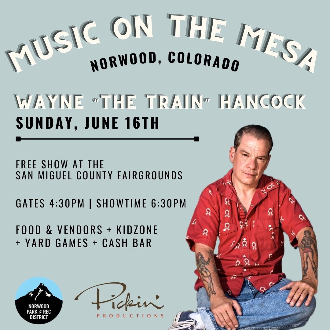 ⚡ NEXT SUNDAY, JUNE 16th

@wayne.the.train.hancock will kick off Music on the Mesa in Norwood, Colorado. 

This is a FREE SHOW. Music starts at 6:30pm. 

For more information please visit the link in bio.