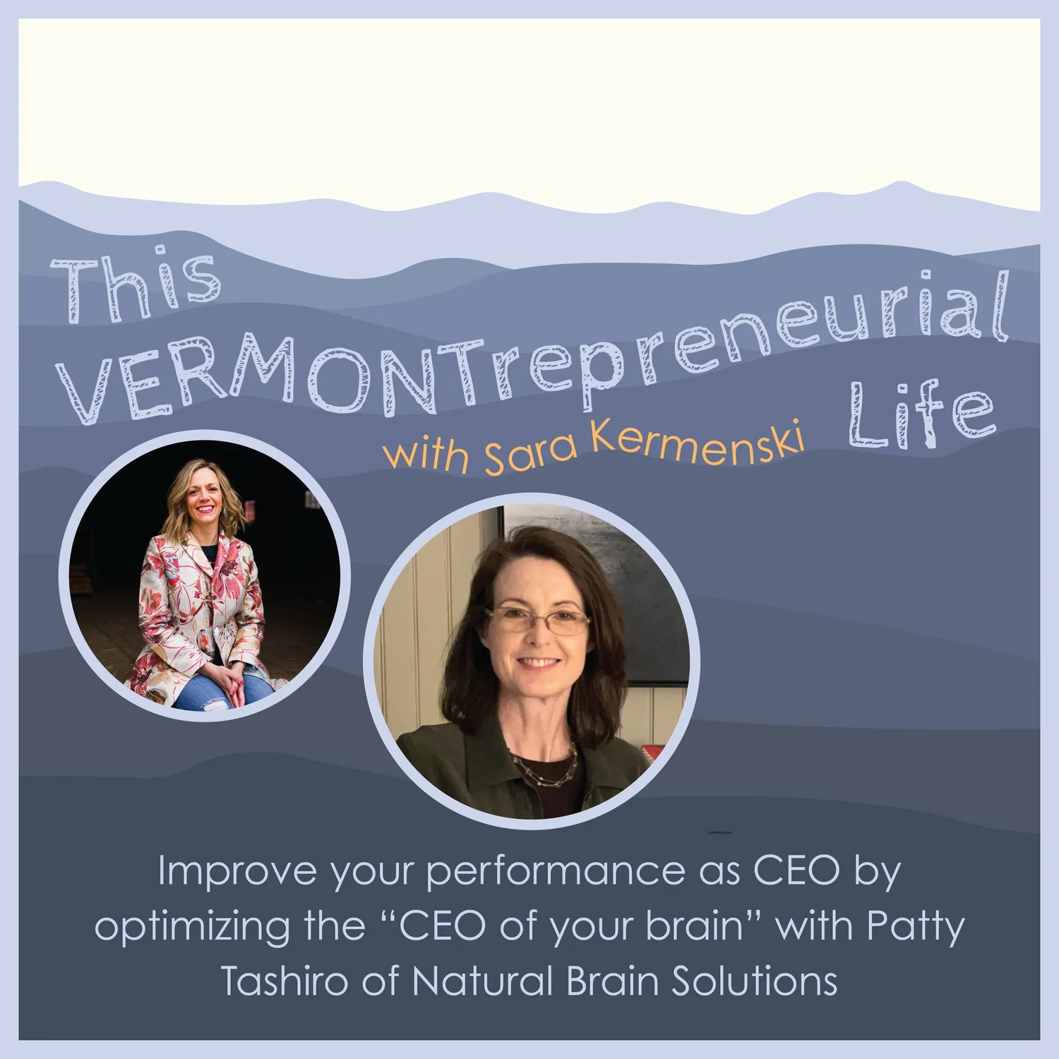 Ep 13: Improve your performance as CEO by             optimizing the “CEO of your brain” with Patty Tashiro of Natural Brain Solutions episode artwork