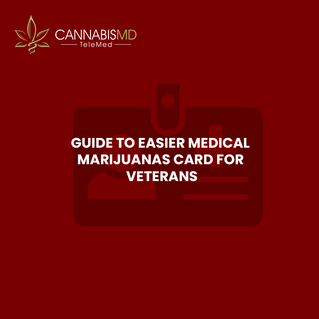 Medical Marijuanas Card for Veterans
