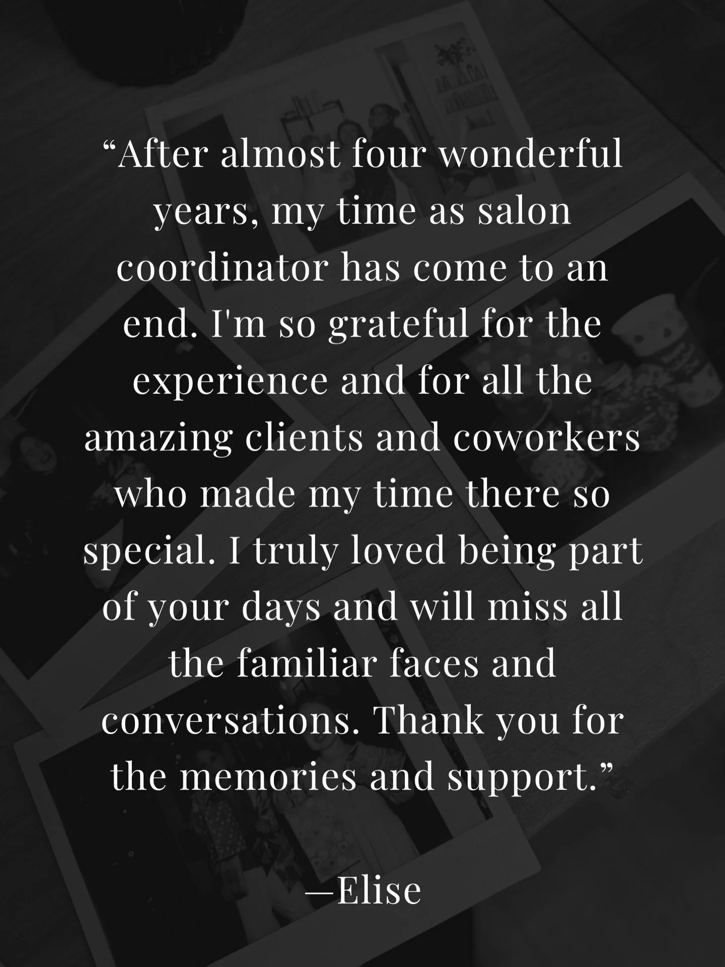 It&rsquo;s bittersweet to be sharing the news that our salon coordinator/manager Elise will be moving on to new adventures. 

We know how much everyone has loved the connections, laughs, and stories shared with her as much as we have. While it will b