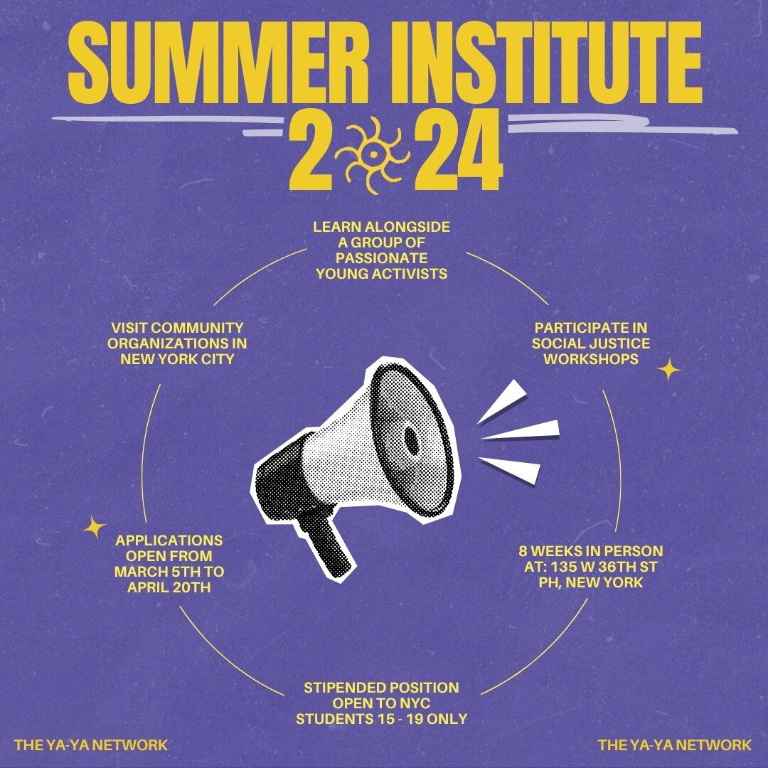 Calling all NYC youth!

The YA-YA Network Summer Institute is a radical learning experience founded in the belief that young people in their collective power, will rise up and address issues impacting their community as activists and organizers. 

In