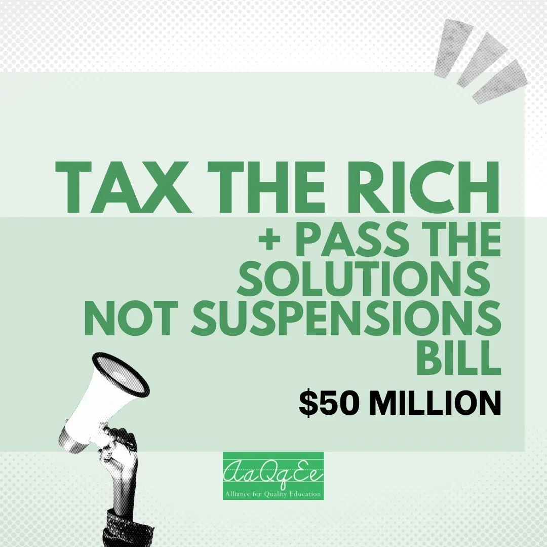 Students belong in classrooms, not pushed out by harmful discipline practices. #TaxTheRich and pass Solutions Not Suspensions to invest in and support proven alternatives. #AQEAdvocacyDay2026