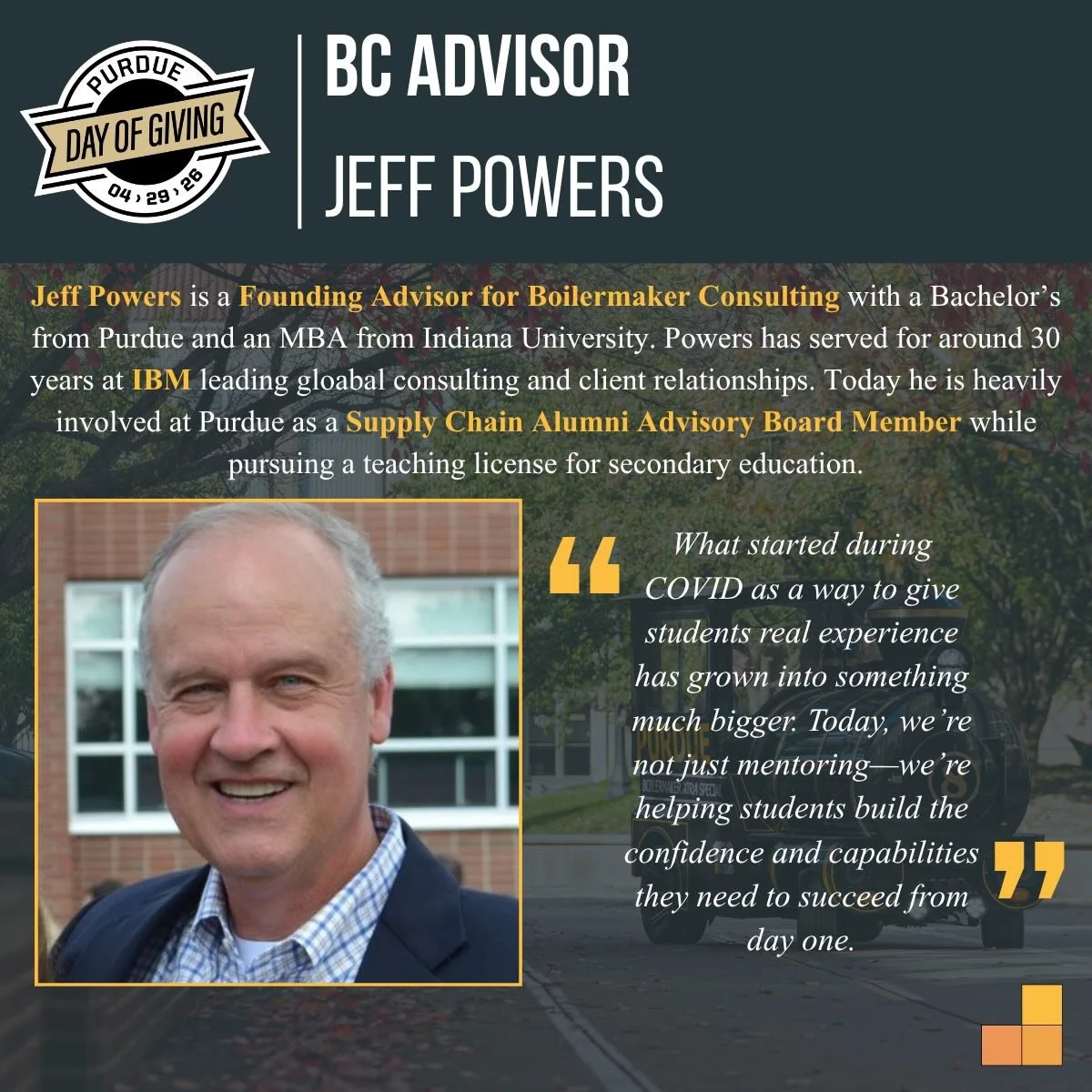 Words from one of our Founding Advisors Jeffrey Powers about his experience with BC as we prepare for #PurdueDayofGiving 🎉 

Donate this Wednesday (4/29) from link in bio!

#purdueuniversity #boilerup #boilermakerconsulting #advisor