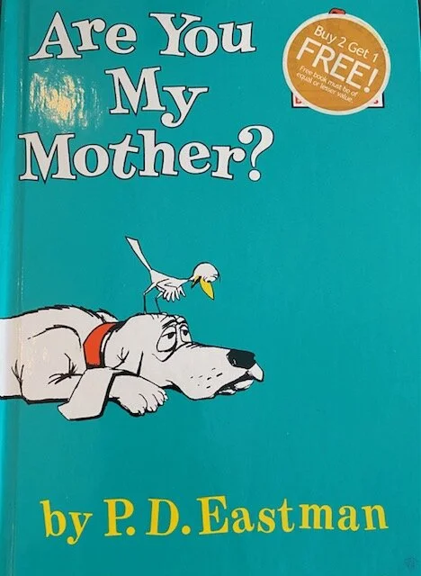 Are You My Mother?