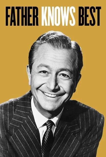 Father Knows Best…