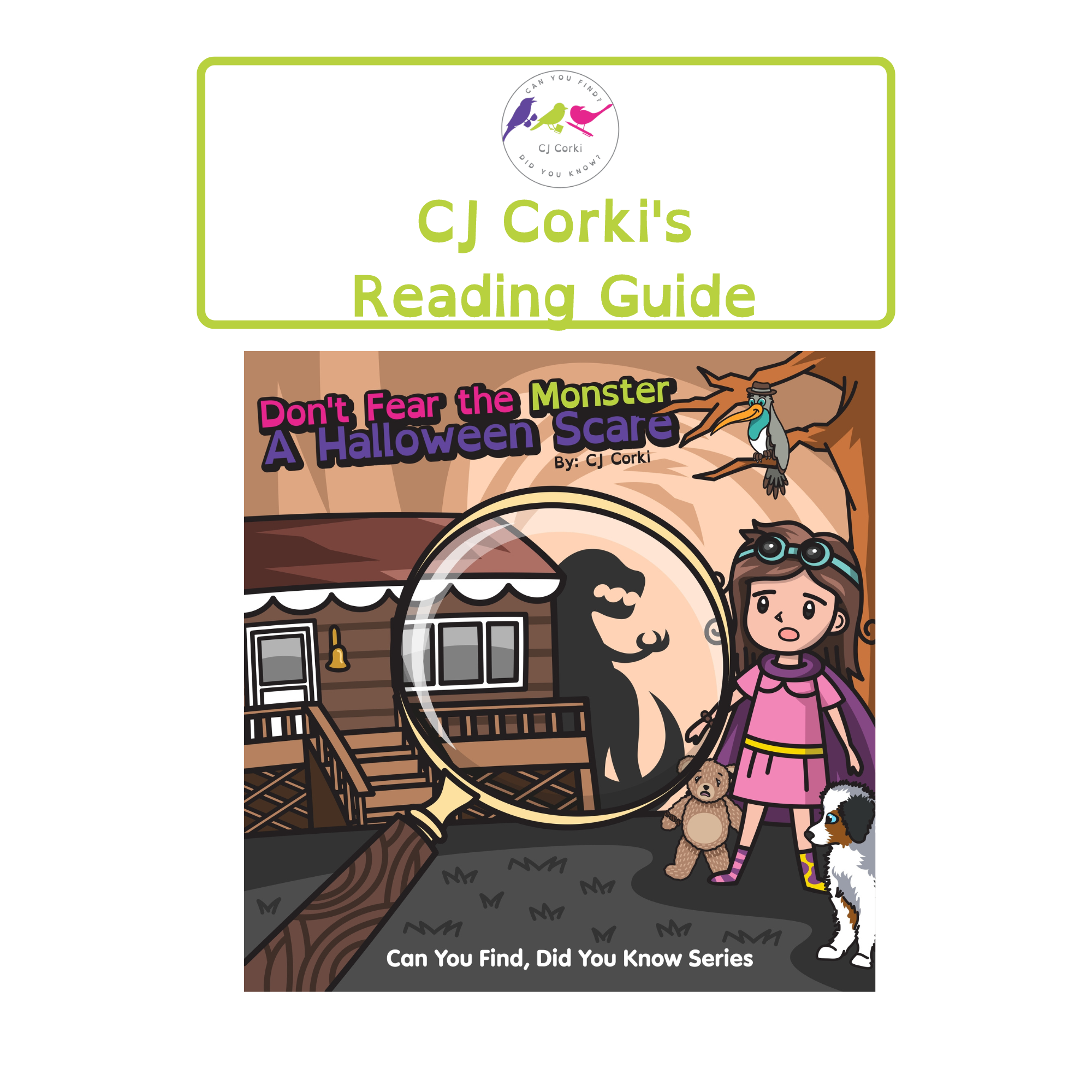 CJ Corki's reading guide cover for "Don't Fear the Monster: A Halloween Scare" featuring a girl with a teddy bear and a dog, along with a magnifying glass highlighting a monster shadow.