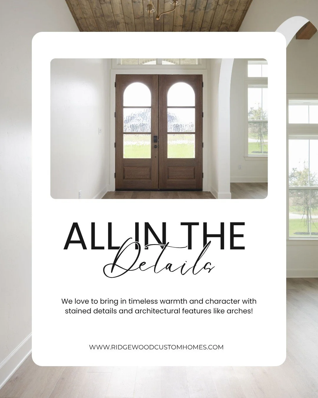 There&rsquo;s something special about walking into a space that instantly feels like home.

We love using stained elements and thoughtful architectural details, like this arched double front door, to create warmth, depth, and character from the very 
