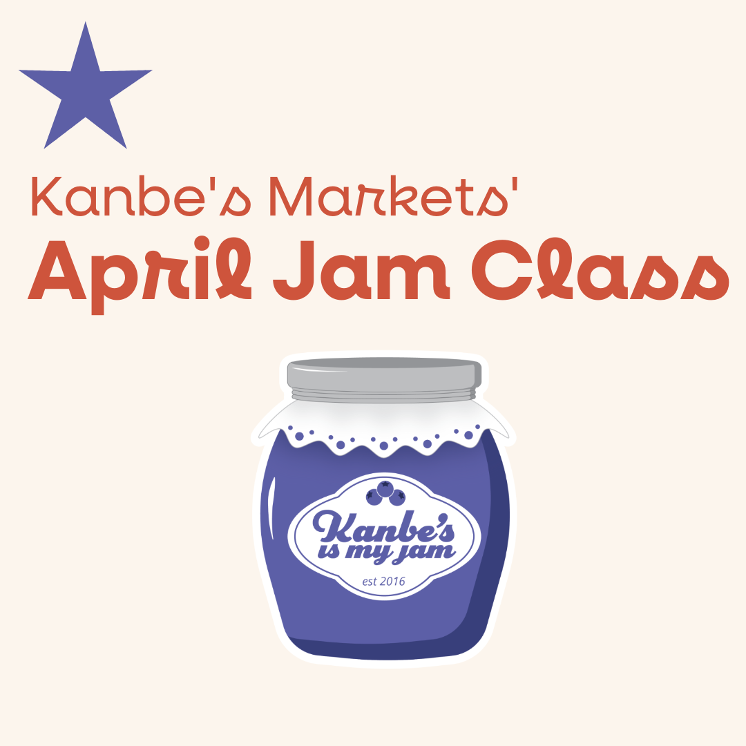 Kanbe’s Markets April  Jam Class