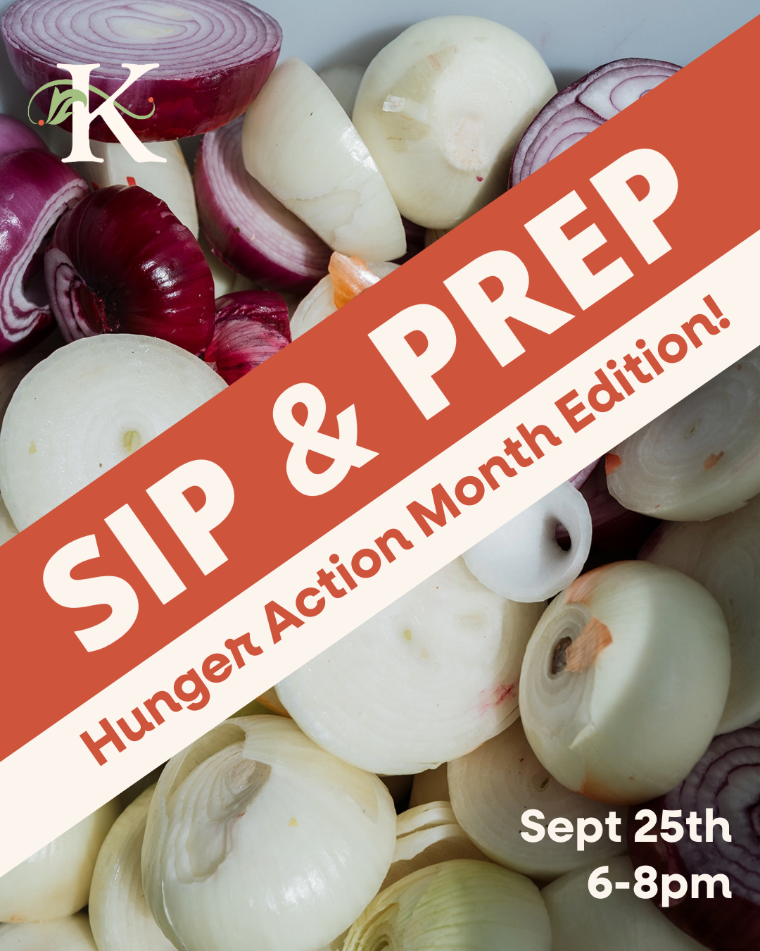 Sip & Prep | Hunger Action Month