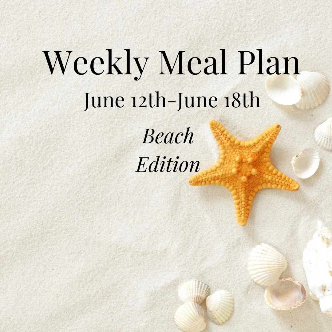 Weekly Meal Plan 6/12-6/18