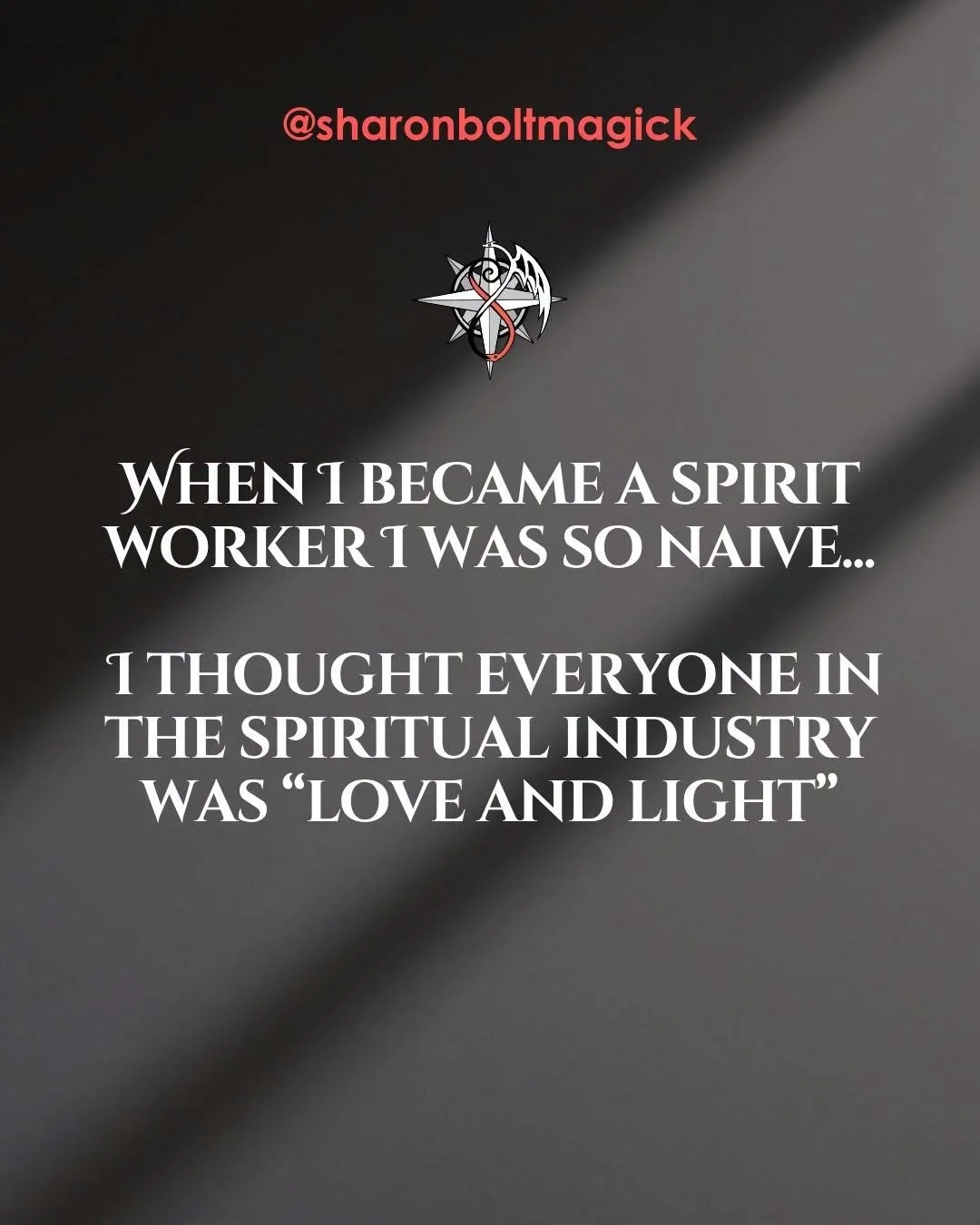 When I Became A Spirit Worker I Was So Naive
