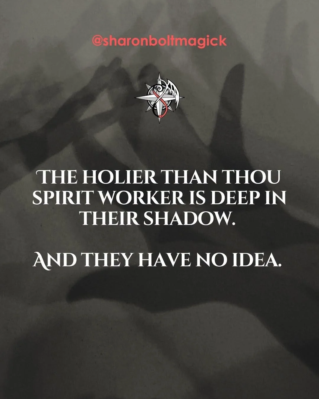 The Holier Than Thou Spirit Worker
