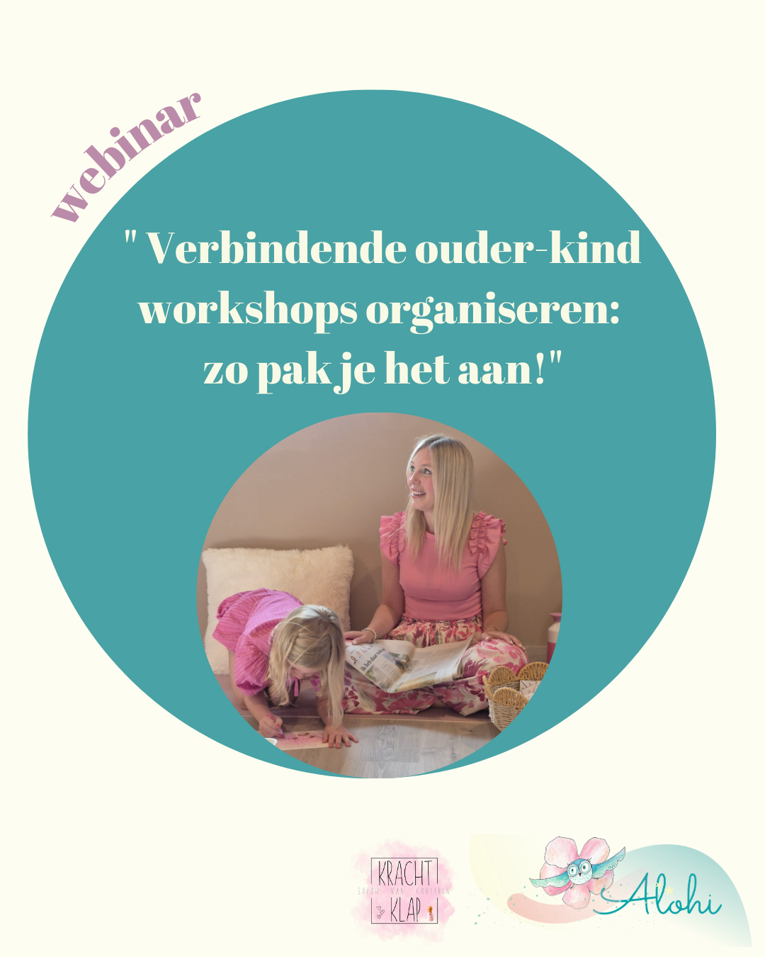 Webinar “Verbindende ouder-kind workshops organiseren: zo pak je het aan!”